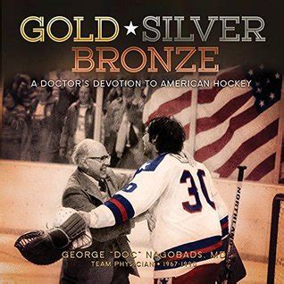 Gold--Silver--and-Bronze--A-Doctor-s-Devotion-to-American-Hockey Ebook Kindle Editon